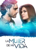 La mujer de mi vida: Season 1